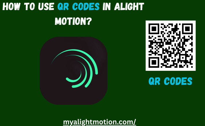 Alight Motion QR Codes
